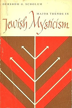 Scholem's "Major Trends in Jewish Mysticism." The website from which I've taken this image puts Scholem in unusual but (I think) appropriate company