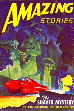 The special Shaver Mystery issue of "Amazing Stories," June 1947--the same month that Kenneth Arnold saw his nine "flying saucers" amid the Cascade Mountains.