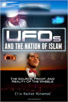 Ilia Rashad Muhammad, "UFOs and the Nation of Islam" (2013)