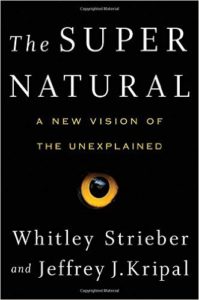 Whitley Strieber and Jeffrey J. Kripal, "The Super Natural" (2016).