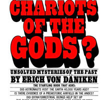Erich von Däniken, "Chariots of the Gods?"
