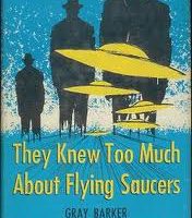Gray Barker, "They Knew Too Much About Flying Saucers" (1956).