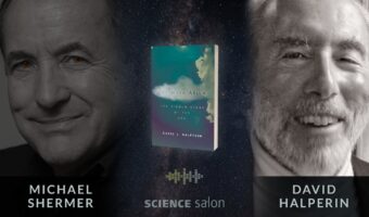 Shermer and Halperin on "Science Salon."